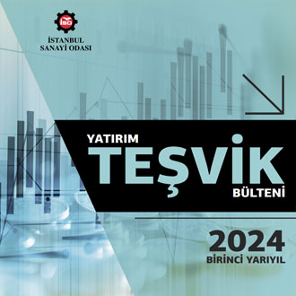 Yatırım Teşvik Bülteni, 2024 Birinci Yarıyıl